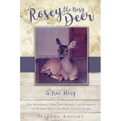 Rosey the Nosy Deer