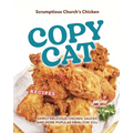 Scrumptious Church's Chicken Copycat Recipes: Simply Delicious Chicken, Sauces and More Popular Menu for You