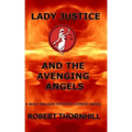 Lady Justice and the Avenging Angels