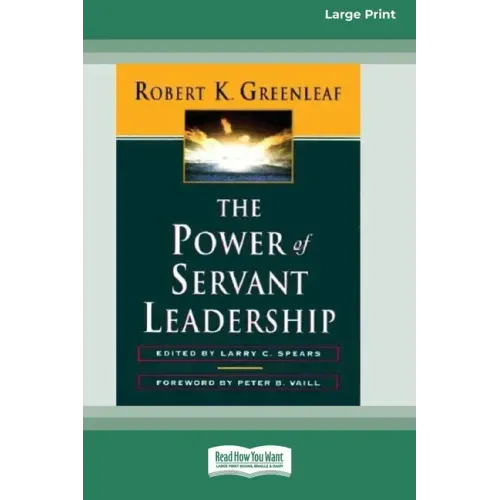 The Power of Servant-Leadership [Standard Large Print 16 Pt Edition]
