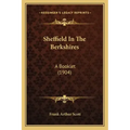Sheffield In The Berkshires: A Booklet (1904)