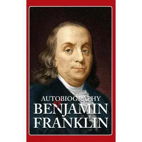 Autobiography of Benjamin Franklin