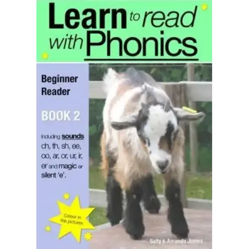 Learn to Read Rapidly With Phonics: Beginner Reader Book 2. A fun, colour in phonic reading scheme