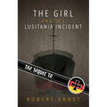 The Sequel to the Girl and the Lusitania Incident