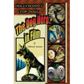 Hollywood's Top Dogs: The Dog Hero in Film