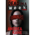 Dead in a Week: A Forensic Instincts / Zermatt Group Thriller