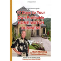 17 Days To Your Own Profitable Home Watch Business: A Step-By-Step Success Manual