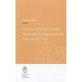 Structured Matrix Based Methods for Approximate Polynomial Gcd