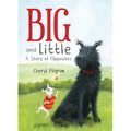 Big and Little: A Story of Opposites
