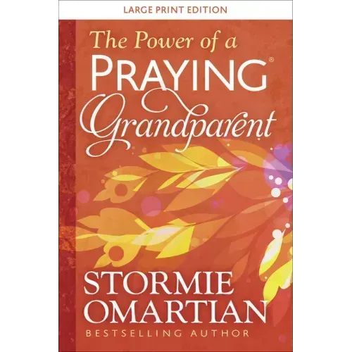 The Power of a Praying Grandparent Large Print
