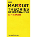 Marxist Theories of Imperialism: A History