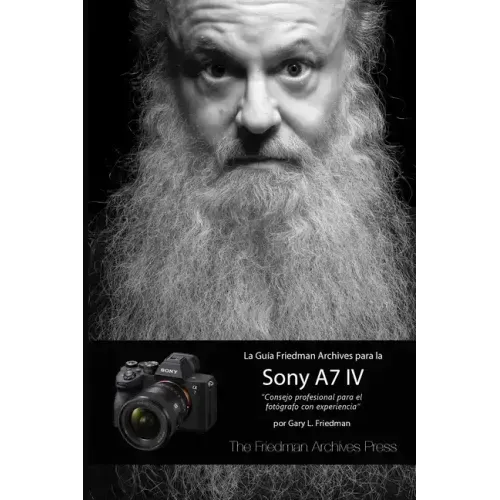 La Guía Friedman Archives Para La Sony A7 IV