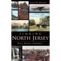 Finding North Jersey: Place, Passage, Experience