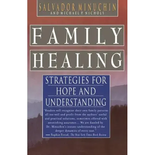 Family Healing: Strategies for Hope and Understanding