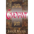 Covenant: God's Purpose, God's Plan
