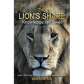 The Lion's Share - Knowledge Is Power: High Tech Sales and Business Management