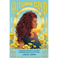 Autumn Gold: A Rendezvous With Cancer, Knowing Death is Not Final