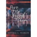 Love Me Like You Loved Them: If God Be for You