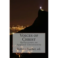 Voices of Christ: Reflections on Applied Christianity