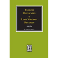 English Duplicates of Lost Virginia Records.