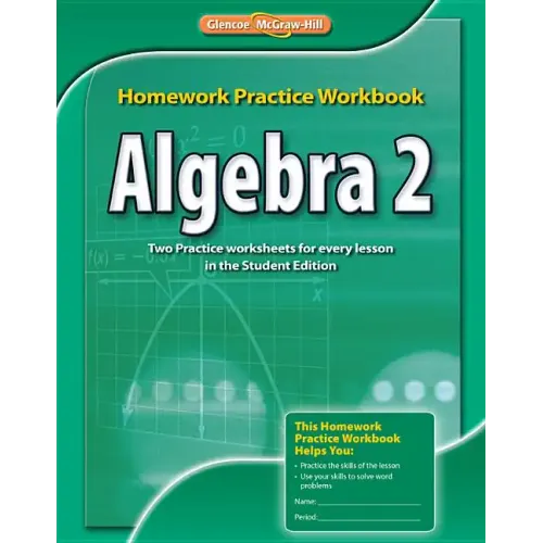 Algebra 2, Homework Practice Workbook