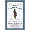 She Captains: Heroines and Hellions of the Sea
