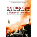The Infernal Machine: A History of Terrorism