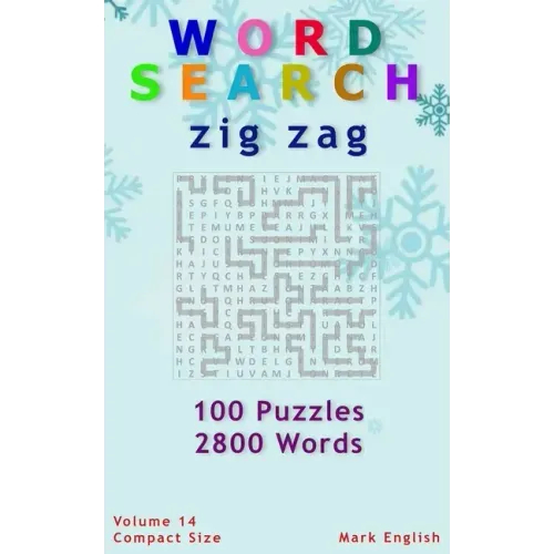 Word Search: Zig Zag, 100 Puzzles, 2800 Words, Volume 14, Compact 5"x8" Size
