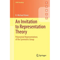 An Invitation to Representation Theory: Polynomial Representations of the Symmetric Group