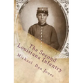 The Second Louisiana Infantry: A Regimental History