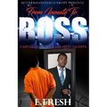 From Inmate To Boss