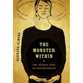 The Monster Within: The Hidden Side of Motherhood