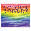 Colour Dynamics: Workbook for Water Colour Painting and Colour Theory