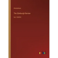 The Edinburgh Review: Vol. CXXXVI