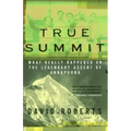 True Summit: What Really Happened on the Legendary Ascent of Annapurna