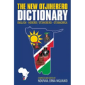 The New Otjiherero Dictionary: English - Herero Otjiherero - Otjiingirisa