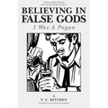 Believing in False Gods: I Was A Pagan