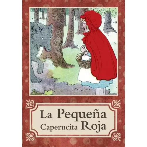 La Pequeña Caperucita Roja / Little Red Riding Hood