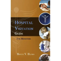 Hospital Visitation Guide For Ministers