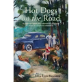 Hot Dogs On The Road: An American Indian girl's reflections on growing up brown in a black and white world