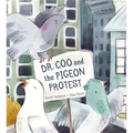 Dr. Coo and the Pigeon Protest