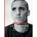 La temporada de mi vida: El viaje interior de un futbolista