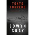 Tokyo Torpedo: The U-boat Series