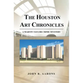 The Houston Art Chronicles