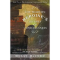 The Modern Heroine's Journey of Consciousness