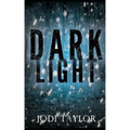 Dark Light: A Twisting and Captivating Supernatural Thriller (Elizabeth Cage, Book 2)