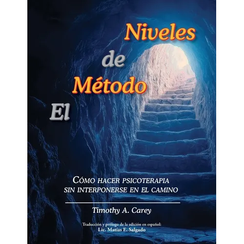 El Método de Niveles: Cómo hacer psicoterapia sin interponerse en el camino