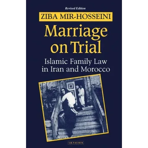 Marriage on Trial: A Study of Islamic Family Law