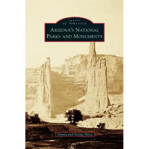 Arizona's National Parks and Monuments