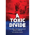 A Toxic Divide: The Hidden Toll of Environmental Racism in America